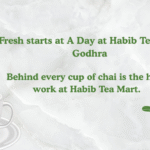 A Day at Habib Tea Mart Godhra — Behind the Scenes of Your Local Tea Supplier